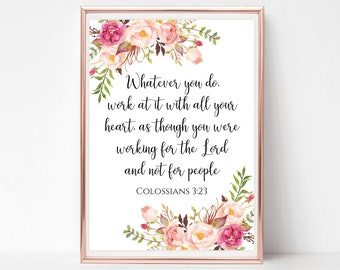 Colossians 3 23 print Bible verse cards Pink floral watercolor Scripture wall art printable sign Instant download 4x6 5x7 8x10