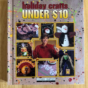 Holiday Crafts Under 10, Leisure Arts Book, 1998 Leisure Arts Book, Vintage Craft Book
