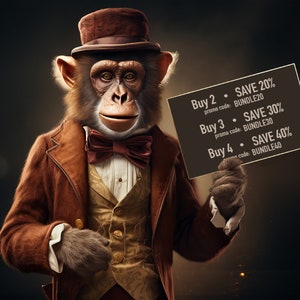 May include: A chimpanzee wearing a brown suit, a bow tie, and a top hat holds a sign that reads: "Buy 2 - SAVE 20% promo code: BUNDLE20 Buy 3 - SAVE 30% promo code: BUNDLE30 Buy 4 - SAVE 40% promo code: BUNDLE40"