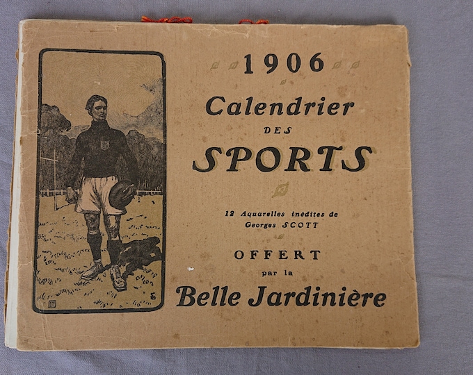 calendrier ancien 1906 calendrier des sports offert par la Belle Jardinière illustrés par Georges Scott, le patinage, le foot ball,la pelote