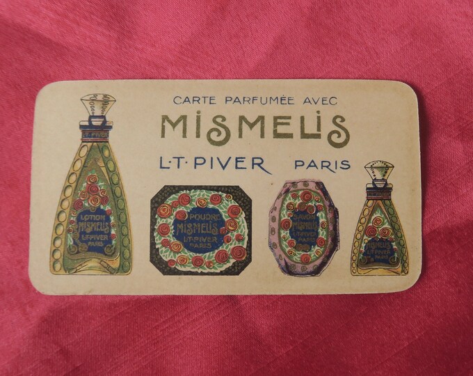 carte parfumée ancienne, publicitaire flacon à parfum, poudre, savon lotion,Mismélis, parfumerie L.T.PIVER.