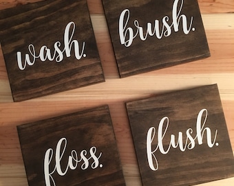 Wash, Brush, Floss, Flush - Wooden Bathroom Signs - Custom Bathroom Signs - Farmhouse Decor