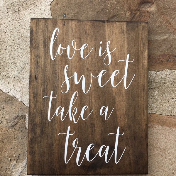 Love Is Sweet Take a Treat Wedding Sign - Rustic Wedding Sign - Rustic Wedding Decor - Wooden Wedding Sign-Valentine