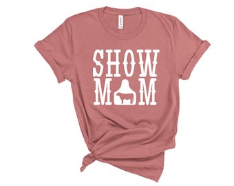 Show Mom Shirt - Livestock Show Shirt - Farm Animal Fair Shirt - Bella Canvas 3001 - Mauve Show Mom Tee - Country Fair T-Shirt