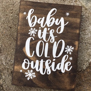Baby It&#39;s Cold Outside Sign, Christmas Decor,  Winter Sign, Winter Decor, Winter tiered tray sign, Winter shelf sign, Wreath sign, Wood sign