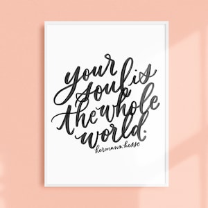 your soul / PRINTABLE art / hermann hesse / calligraphy print / hand lettered quote