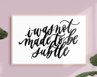 subtle / PRINTABLE art / calligraphy print / hand lettered quote