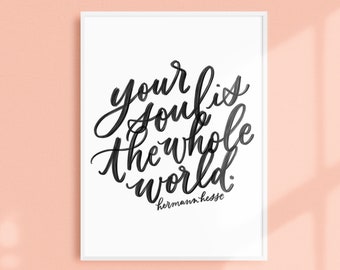 your soul / PRINTABLE art / hermann hesse / calligraphy print / hand lettered quote