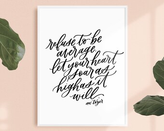 refuse to be average / PRINTABLE art / aw tozer / calligraphy print / hand lettered quote