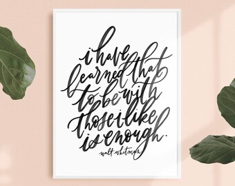 those i like / PRINTABLE art / walt whitman / calligraphy print / hand lettered quote