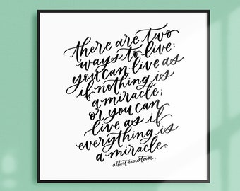 everything is a miracle / PRINTABLE art / albert einstein / calligraphy print / hand lettered quote