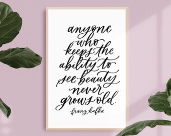 see beauty / PRINTABLE art / franz kafka / calligraphy print / hand lettered quote