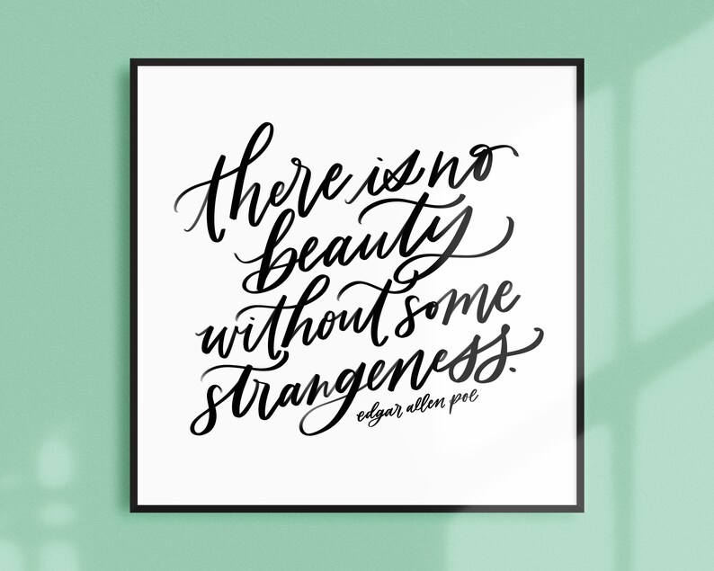 strangeness / PRINTABLE art / edgar allen poe / calligraphy print / hand lettered quote image 1