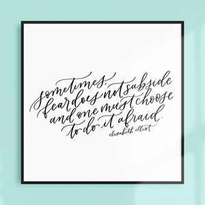 do it afraid / PRINTABLE art / elisabeth elliot / calligraphy print / hand lettered quote image 3