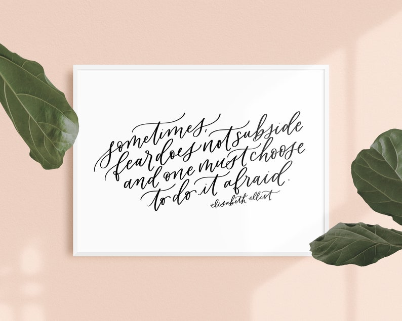 do it afraid / PRINTABLE art / elisabeth elliot / calligraphy print / hand lettered quote image 4