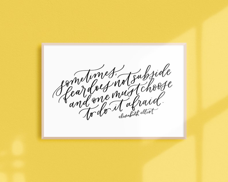 do it afraid / PRINTABLE art / elisabeth elliot / calligraphy print / hand lettered quote image 1