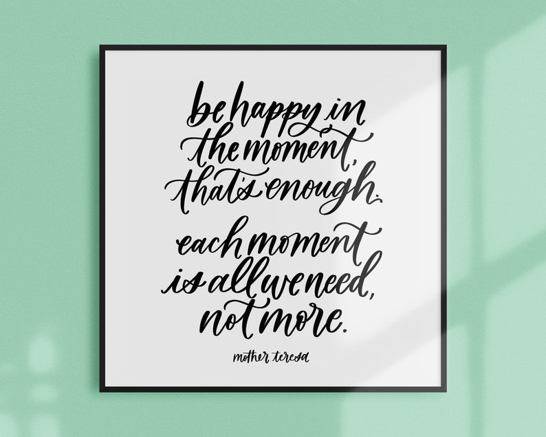 be happy / PRINTABLE art / mother teresa / calligraphy print / hand lettered quote image 2