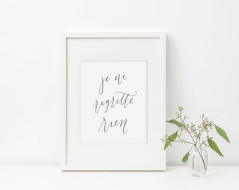 je ne regrette rien / calligraphy print