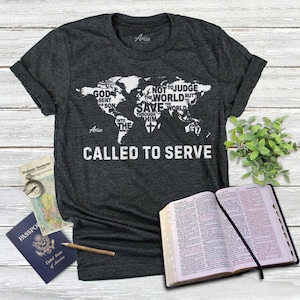 Christian t-shirts - Called to Serve | Christian gift, baptism present, Missionary shirt, missionary gift, mission trip shirt, religious tee