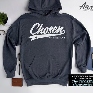 Team Chosen Hoodie | Christian TV series show, Not Forsaken Sweatshirt gift, fundraising donate, Hillsong, Binge Jesus sweater men women