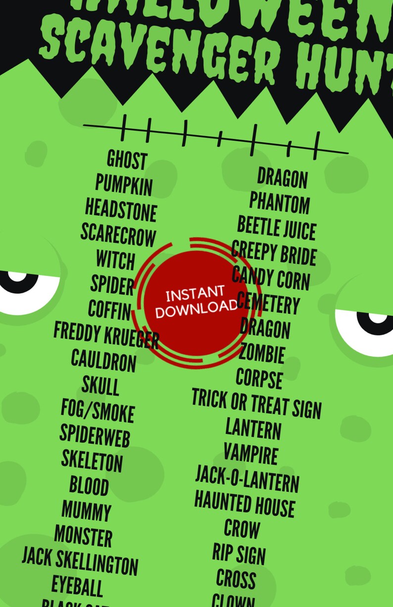 May include: A green Halloween-themed scavenger hunt list with black text. The list includes words like "ghost," "pumpkin," and "zombie." A red circle in the center reads "Instant Download."