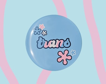 Transgender Pride Badge, Groovy Trans Badge, Trans Pride Button Badge, Trans Pride Accessories