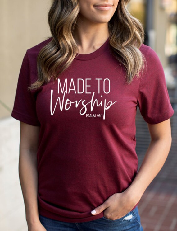 Made to Worship Shirt Christian Shirts Worship Team Shirts | Etsy