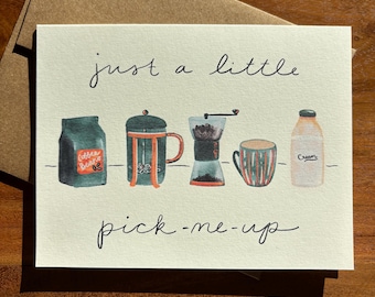 Carte café, « Juste un petit remontant », encouragement, rétablissement rapide, réconfort