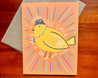 Poussin très cool, gardez l'ambiance — carte d'encouragement
