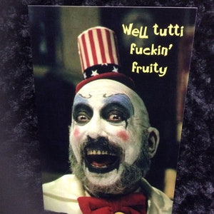 Horror birthday card - greeting card - halloween - captain Spaulding - clowns - devils rejects - hell - tutti fruity - 5x7 - birthday