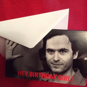 Serial killer Birthday card - horror - Ted Bundy - lovers - friendship - true crime - greeting card - mugshot image 4