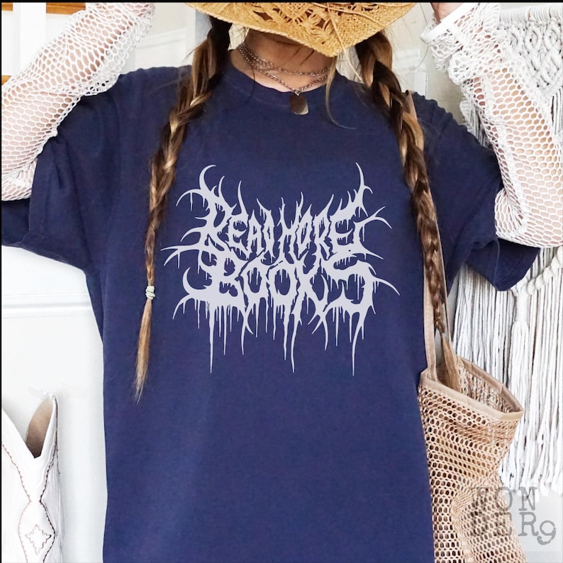 Read More Books, Gothic Death Metal Distressed Grunge Premium Quality Comfort Colors Tshirt