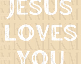 Jesus Loves You | PNG | Sublimation PNG