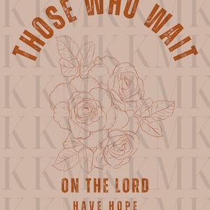 Those Who Wait On The Lord | PNG | Sublimation PNG