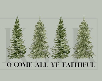 O Come All Ye Faithful | PNG | Sublimation PNG | DTF Design