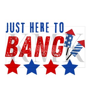Just Here To Bang