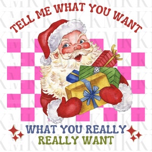 Pink Tell Me What You Want | PNG | Sublimation Design