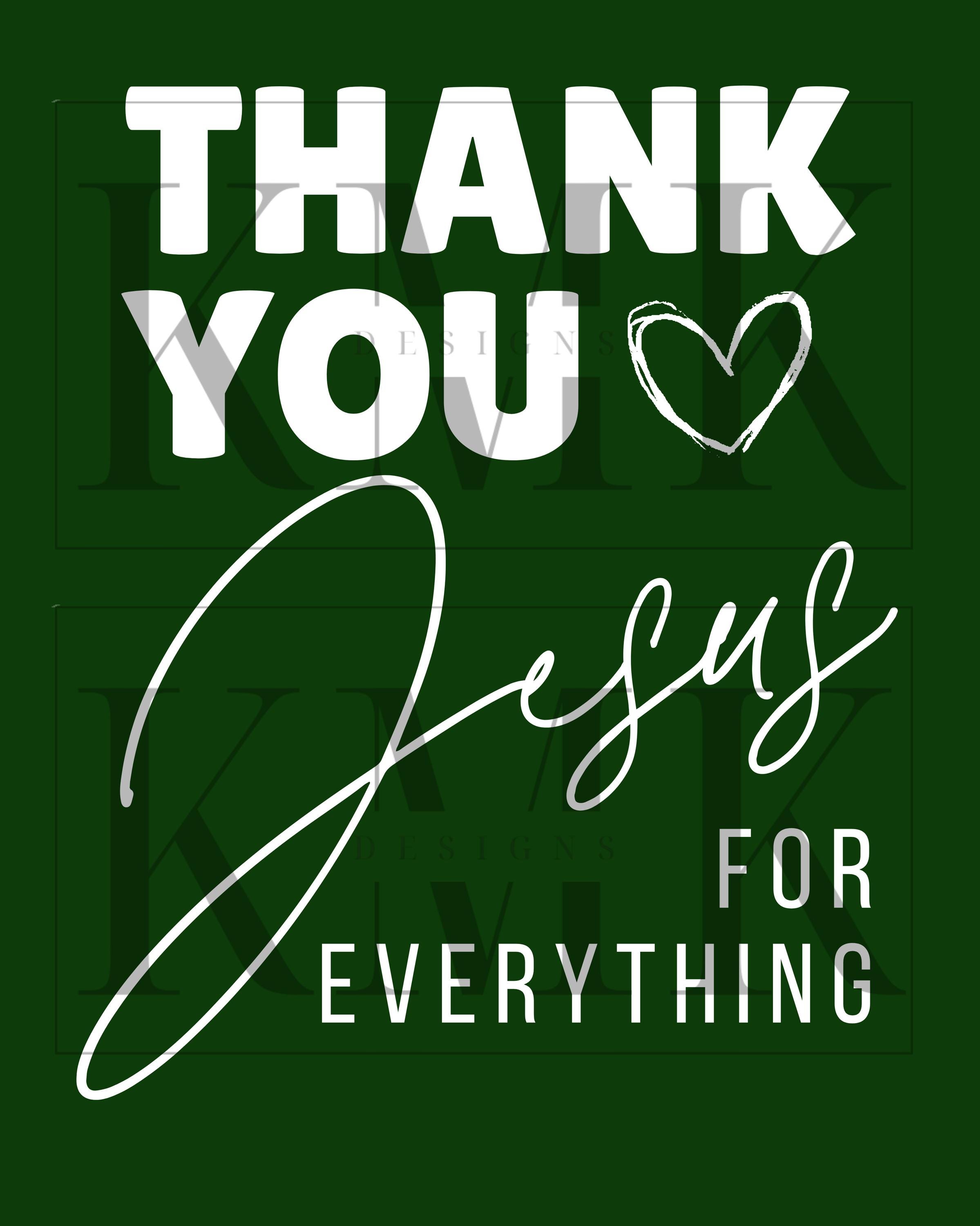 Thank You Jesus for Everything | PNG | Sublimation PNG | DTF | Screen ...