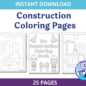 25 Construction Trucks Coloring Book Pages - Dump Trucks, Digging Trucks, Cement Trucks, Cranes - Heavy Equipment - Boys Coloring Pages