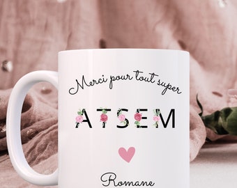 Mug Atsem Personnalisable Lettres Fleuries - cadeau atsem - cadeau atsem personnalisé - cadeau atsem fin d'année - cadeau atsem noël