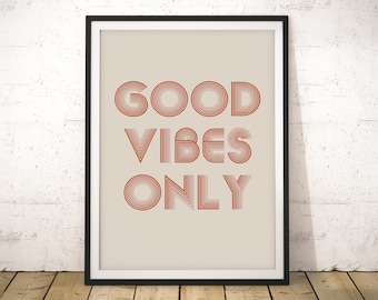 Good Vibes Only Print: Retro Typography Wall Art (Digital Print)