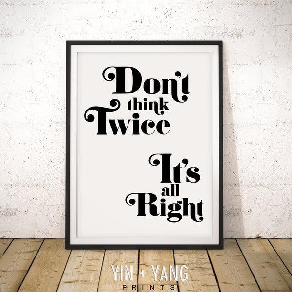 Bob Dylan Lyrics Print, Don't Think Twice it's Alright, Song Lyric Wall Art, Music Poster, Bob Dylan, Boho Wall Print, Printable Wall Art