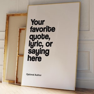 Custom Quote Typography Print: Personalized Wall Art (Digital Download)