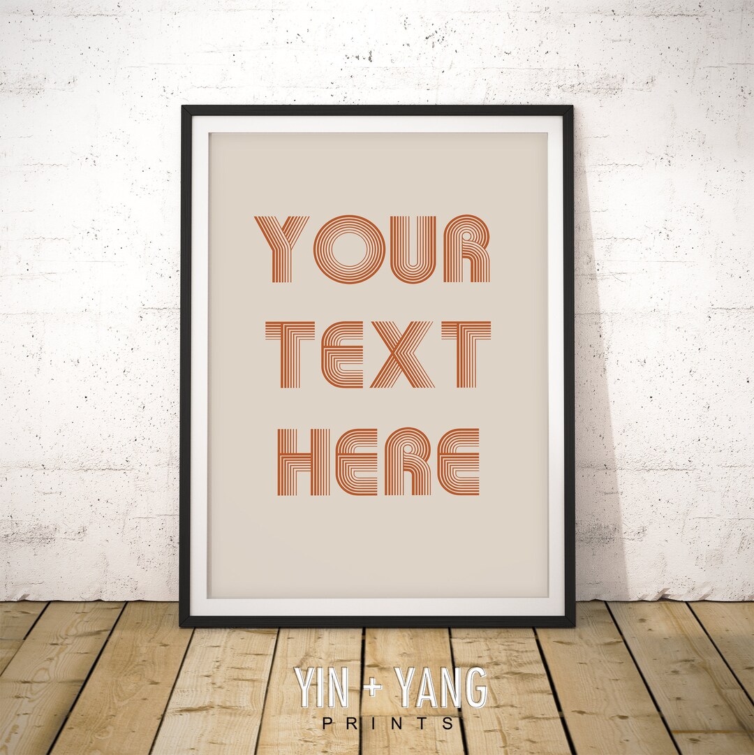 Your Text Here Print, Custom Printable, Quote Print, Retro Print, 70's