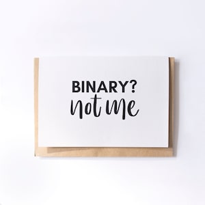 Binair? Not Me - Coming Out Card - Enby - Non Binary - nonbinary - Gender Fluid - lgbt - lgbtq - Wenskaart - coming out