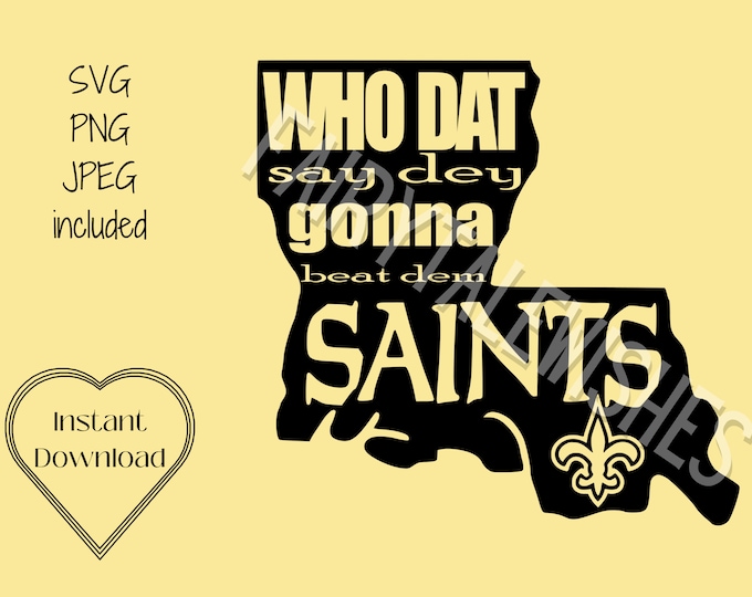 Who Dat Lettering Louisiana Who Dat Saints Cut Out SVG | Instant Download - Etsy