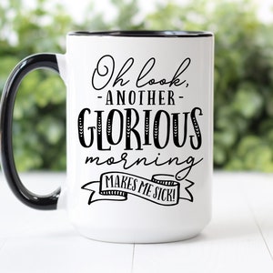 Fall Coffee Mug | Oh Look, Another Glorious Morning Makes Me Sick | Halloween Gift