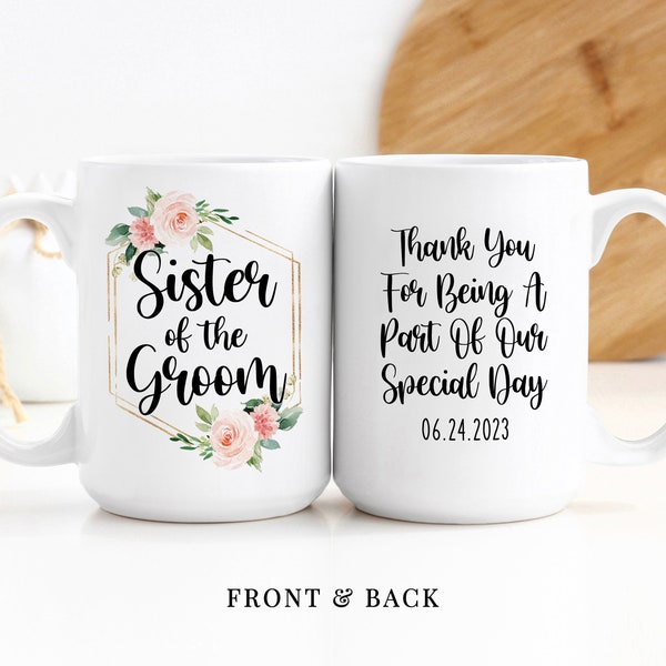 Coffee Mug | Sister Of The Groom Mug | Custom Wedding Gift