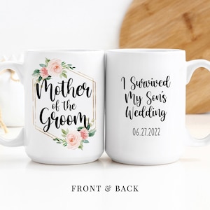 Custom Coffee Mug | Mother Of The Groom | I Survived My Son's Wedding | Personalized Gift