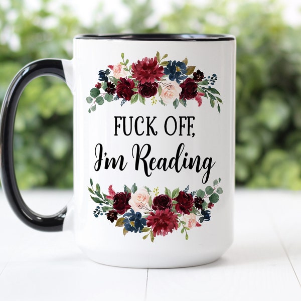 Coffee Mug | Fuck Off I'm Reading